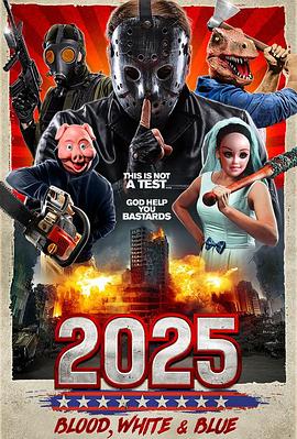 2025： Blood, White &amp;amp; Blue